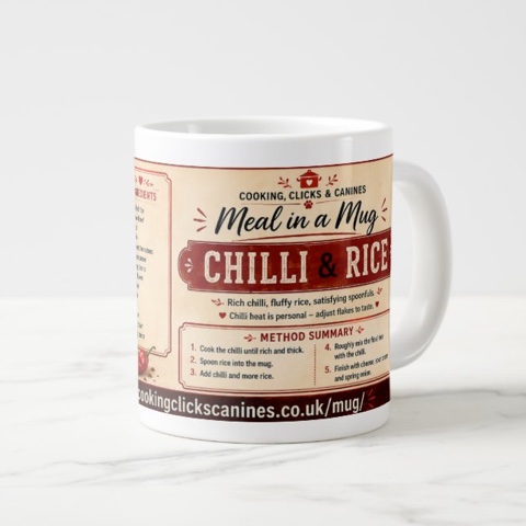Meal in a Mug Chilli and Rice jumbo mug showing the printed recipe wrap and permanent Cooking Clicks and Canines mug address